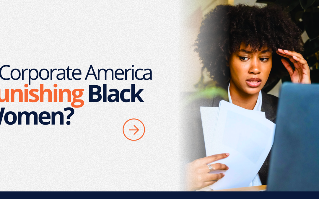 The Price of Authenticity – Is Corporate America Punishing Black Women?